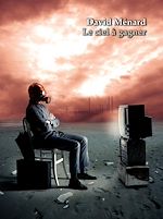 Télécharger le livre :  Le ciel à gagner