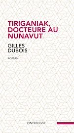 Télécharger le livre :  Tiriganiak, docteure au Nunavut