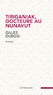 Télécharger le livre :  Tiriganiak, docteure au Nunavut