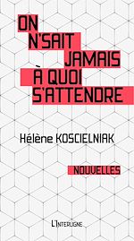 Télécharger le livre :  On n'sait jamais à quoi s'attendre