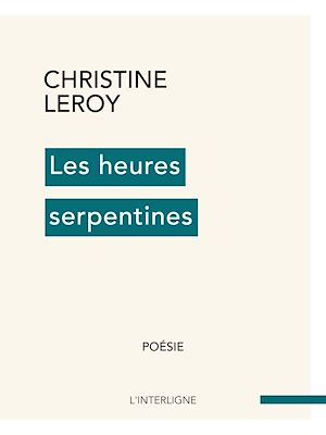Téléchargez le livre :  Les heures serpentines