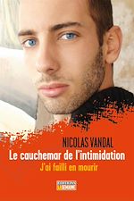 Télécharger le livre :  Le cauchemar de l'intimidation