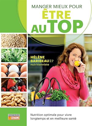 Téléchargez le livre :  Manger mieux pour être au top