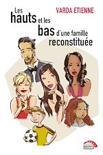 Télécharger le livre :  Les hauts et les bas d'une famille reconstituée