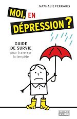 Télécharger le livre :  Moi, en dépression?