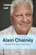 Télécharger le livre :  Alain Chainey, souvenirs d'un recruteur