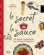 Télécharger le livre :  Le secret est dans la sauce