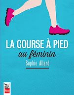 Télécharger le livre :  La course à pied au féminin