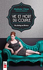 Télécharger le livre :  Madame Chose: Vie et mort du couple