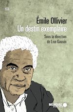 Download this eBook Émile Ollivier. Un destin exemplaire