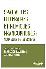 Download this eBook Spatialités littéraires et filmiques francophones