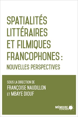 Download the eBook: Spatialités littéraires et filmiques francophones