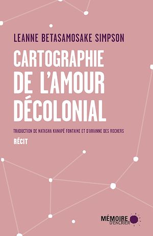 Téléchargez le livre :  Cartographie de l'amour décolonial