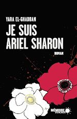 Télécharger le livre :  Je suis Ariel Sharon