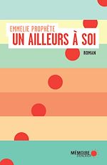 Télécharger le livre :  Un ailleurs à soi