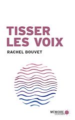 Télécharger le livre :  Tisser les voix