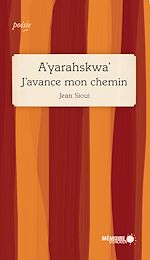 Download this eBook A'yarahskwa'  J'avance mon chemin