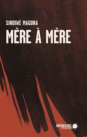 Téléchargez le livre :  Mère à Mère