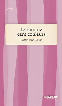 Téléchargez le livre :  La femme cent couleurs