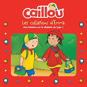 Téléchargez le livre :  Caillou, Les collations d'Emma