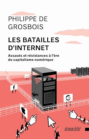 Téléchargez le livre :  Les batailles d'Internet