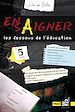 Télécharger le livre :  Ensaigner, les dessous de l'éducation