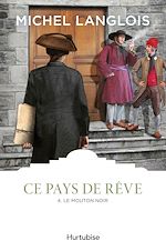 Télécharger le livre :  Ce pays de rêve T4 - Le mouton noir