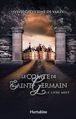 Télécharger le livre :  Le comte de Saint-Germain T2