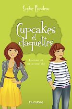 Télécharger le livre :  Cupcakes et claquettes T2 - L'amour est un caramel dur
