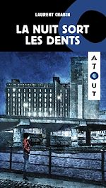 Télécharger le livre :  La Nuit sort les dents