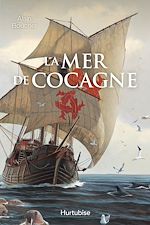 Télécharger le livre :  La mer de Cocagne