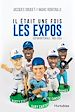 Télécharger le livre :  Il était une fois les Expos - L’intégrale : 1969-2004