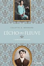 Télécharger le livre :  L'écho du fleuve T1 - Le retour du geai bleu