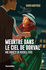 Télécharger le livre :  Meurtre dans le ciel de Dorval