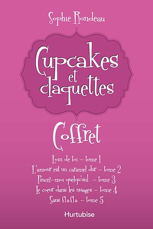 Téléchargez le livre :  Cupcakes et claquettes - Coffret