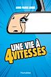 Télécharger le livre :  Une vie à quatre vitesses