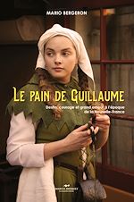 Télécharger le livre :  Le pain de Guillaume