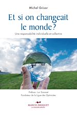 Télécharger le livre :  Et si on changeait le monde?