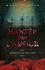 Télécharger le livre :  Hantée par l'amour