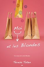 Télécharger le livre :  Moi et les Blondes