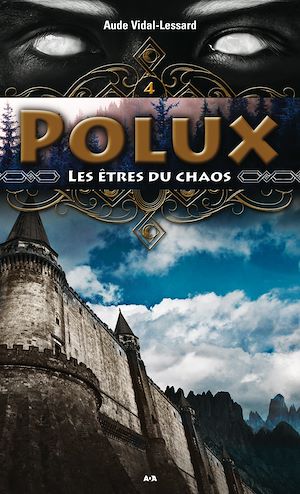 Téléchargez le livre :  Les êtres du chaosPolux