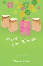 Télécharger le livre :  Plus que Blonde