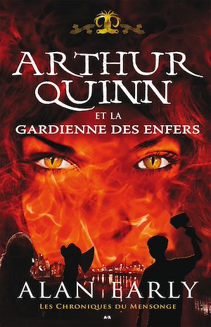 Téléchargez le livre :  Arthur Quinn et la gardienne des enfers
