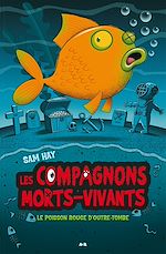 Télécharger le livre :  Le poisson rouge d'outre-tombe