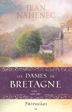 Téléchargez le livre :  Les dames de Bretagne - Tome 1