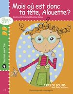 Télécharger le livre :  Mais où est donc ta tête, Alouette ? - version enrichie