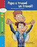 Télécharger le livre :  Papa a trouvé un travail ! - version enrichie