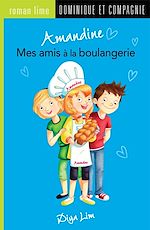 Télécharger le livre :  Amandine - Mes amis à la boulangerie