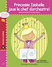 Télécharger le livre :  Princesse Isabelle joue le chef d'orchestre ! - version enrichie