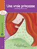 Télécharger le livre :  Une vraie princesse - version enrichie